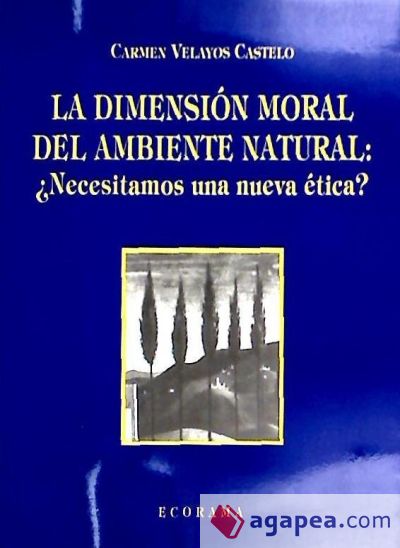 LA DIMENSIÓN MORAL DEL AMBIENTE NATURAL