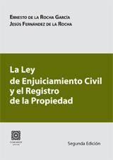 Portada de LA LEY DE ENJUICIAMIENTO CIVIL Y EL REGISTRO DE LA PROPIEDAD