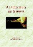 Portada de LA LITTERATURE AU FÉMENIN