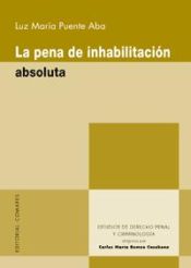 Portada de LA PENA DE INHABILITACIÓN ABSOLUTA