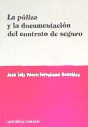 Portada de LA PÓLIZA Y LA DOCUMENTACIÓN DEL CONTRATO DE SEGURO