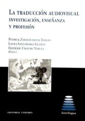 Portada de LA TRADUCCIÓN AUDIOVISUAL: INVESTIGACIÓN, ENSEÑANZA Y PROFESIÓN