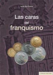 Portada de LAS CARAS DEL FRANQUISMO