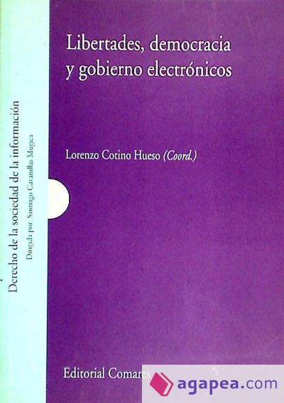 LIBERTADES, DEMOCRACIA Y GOBIERNO ELECTRÓNICOS