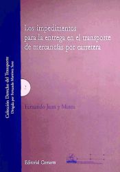 Portada de LOS IMPEDIMENTOS PARA LA ENTREGA EN EL TRANSPORTE DE MERCANCÍAS POR CARRETERA