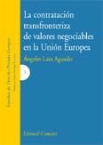 Portada de La contrataci&oacute;n transfronteriza de valores negociables en al Uni&oacute;n Europea