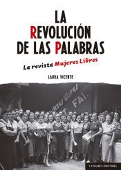 Portada de La revolución de las palabras: La revista Mujeres Libres