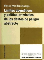 Portada de LÍMITES DOGMÁTICOS Y POLÍTICO-CRIMINALES DE LOS DELITOS DE PELIGRO ABSTRACTO
