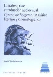 Portada de Literatura, cine y traducci&oacute;n audiovisual: Cyrano de Bergerac, un cl&aacute;sico literatio y cinematogr&aacute;fico