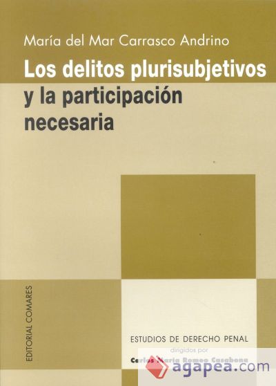 Los delitos plurisubjetivos y la participación necesaria