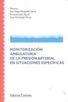 Portada de Monitoriazacion ambulatoria de la presi&oacute;n arterial en situaciones espec&iacute;ficas