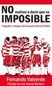 Portada de NO VUELVAS A DECIR QUE ES IMPOSIBLE