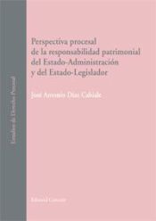 Portada de PERSPECTIVA PROCESAL DE LA RESPONSABILIDAD PATRIMONIAL DEL ESTADO-ADMINISTRACIÓN Y DEL ESTADO-LEGISLADOR