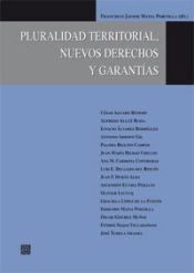 Portada de PLURALIDAD TERRITORIAL, NUEVOS DERECHOS Y GARANTÍAS