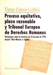 Portada de PROCESO EQUITATIVO, PLAZO RAZONABLE Y TRIBUNAL EUROPEO DE DERECHOSHUMANOS