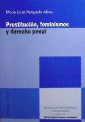 Portada de PROSTITUCIÓN, FEMINISMOS Y DERECHO PENAL