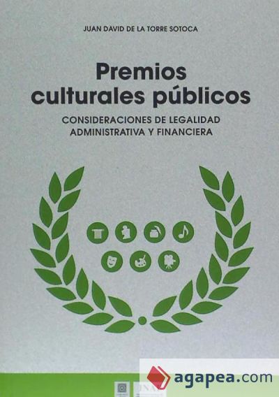 Premios culturales públicos : consideraciones de legalidad administrativa y financiera