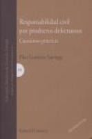 Portada de RESPONSABILIDAD CIVIL POR PRODUCTOS DEFECTUOSOS: CUESTIONES PR&Aacute;CTICAS