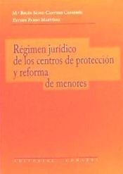 Portada de RÉGIMEN JURÍDICO DE LOS CENTROS DE PROTECCIÓN Y REFORMA DE MENORES