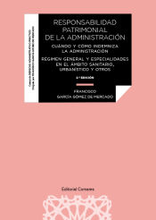 Portada de Responsabilidad patrimonial de la administración. Cuándo y cómo indemniza la administración