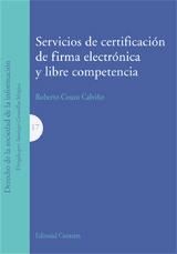 Portada de SERVICIOS DE CERTIFICACIÓN DE FIRMA ELECTRÓNICA Y LIBRE COMPETENCIA