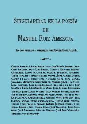 Portada de SINGULARIDAD EN LA POESÍA DE MANUEL RUIZ AMEZCUA