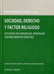 Portada de Sociedad, derecho y factor religioso. Estudios en honor al Prof. Isidoro Martín