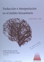 Portada de TRADUCCION E INTERPRETACION EN EL AMBITO BIOSANITARIO. 2ª ED