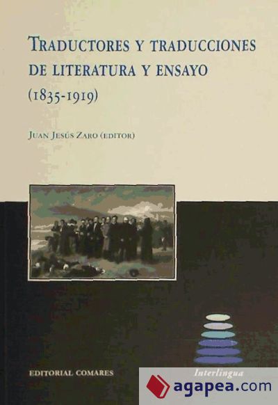 TRADUCTORES Y TRADUCCIONES DE LITERATURA Y ENSAYO (1835-1919)