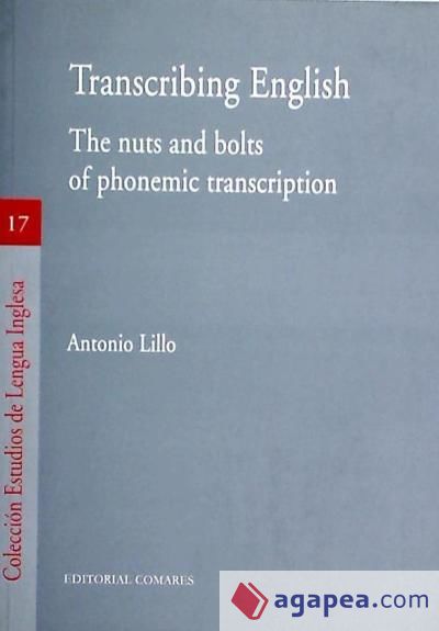 TRANSCRIBING ENGLISH. THE NUTS AND BOLTS OF PHONEMIC TRANSCRIPTION