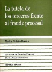 Portada de TUTELA DE LOS TERCEROS FRENTE AL FRAUDE PROCESAL