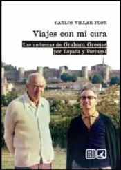 Portada de Viajes con mi cura: Las andanzas de Graham Greene por España y Portugal