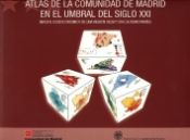Portada de Atlas de la comunidad de Madrid en el umbral del sigo XXI. Imagen socioecómica de una región receptora de inmigrantes