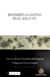 Portada de Entender la guerra en el siglo XXI