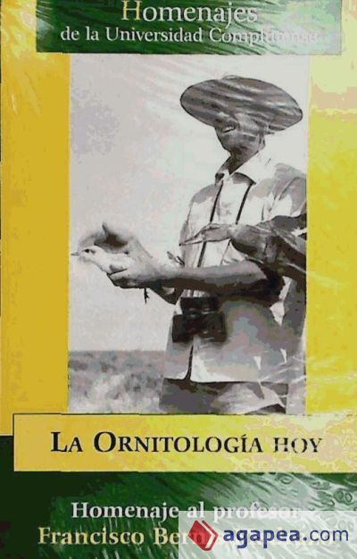 Ornitología hoy, La. Homenaje al profesor Francisco Bernis