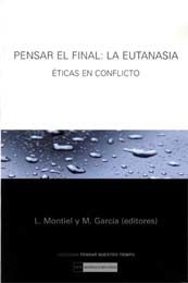 Portada de Pensar el final: la eutanasia. Éticas en conflicto