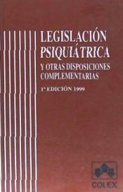 Portada de LEGISLACION PSIQUIATRICA Y OTRAS DISPOSICIONES COMPLEMENTARIAS