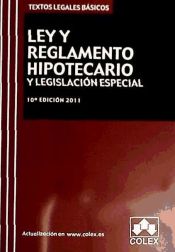 Portada de LEY Y REGLAMENTO HIPOTECARIO Y LEGISL.ESPECIAL-10 ED.2011