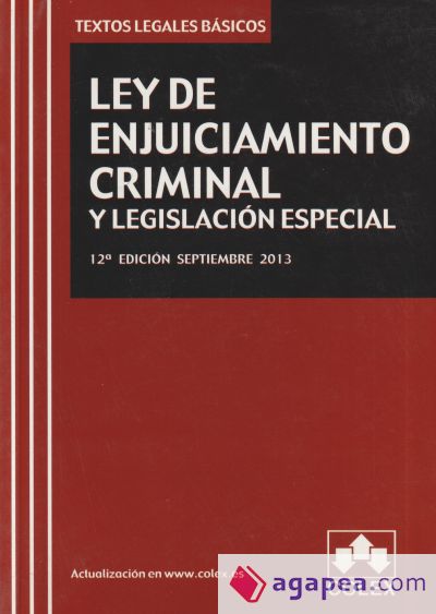 Ley de enjuiciamiento criminal y legislación especial