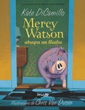 Portada de MERCY WATSON ATRAPA A UN LLADRE