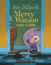 Portada de MERCY WATSON CONTRA EL DELITO