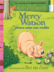 Portada de MERCY WATSON PIENSA COMO UNA CERDITA