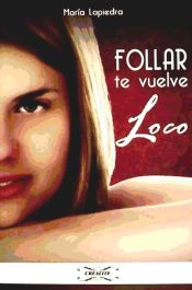 Portada de FOLLAR TE VUELVE LOCO (1)