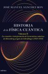 Historia De La F&iacute;sica Cu&aacute;ntica. Volumen Ii