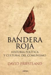 Portada de Bandera roja: Historia política y cultural del comunismo