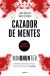 Portada de Cazador de mentes, de John Edward Douglas