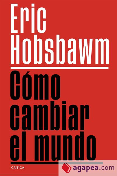 C&oacute;mo cambiar el mundo
