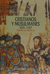 Portada de Cristianos y musulmanes 1031-1157