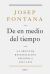 Portada de De en medio del tiempo: La segunda restauración española, 1823-1834, de Josep Fontana