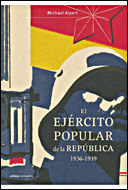 Portada de El Ejército Popular de la República, 1936-1939